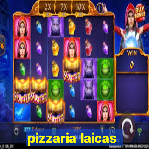 pizzaria laicas