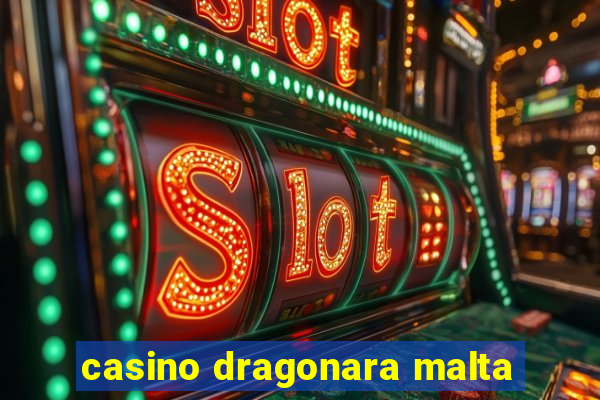 casino dragonara malta