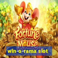 win-o-rama slot