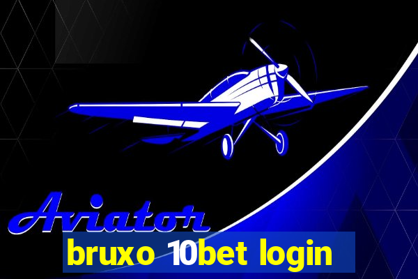 bruxo 10bet login