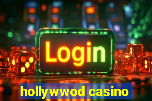 hollywwod casino