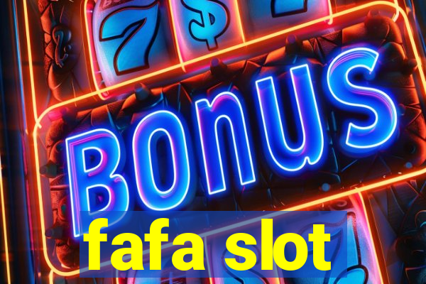 fafa slot