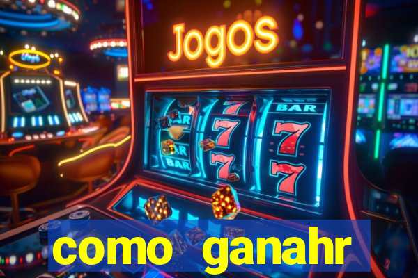 como ganahr dinheiro jogando