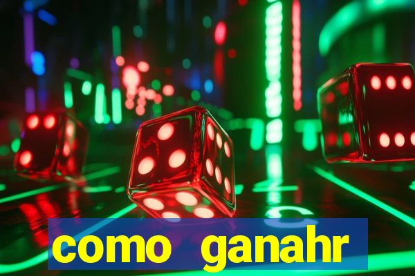 como ganahr dinheiro jogando