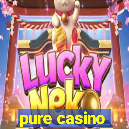 pure casino