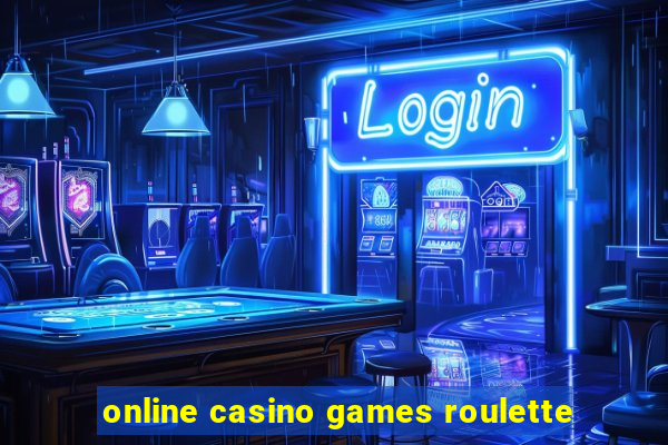 online casino games roulette