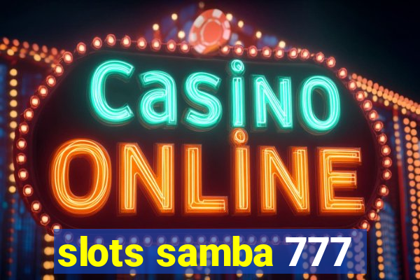 slots samba 777