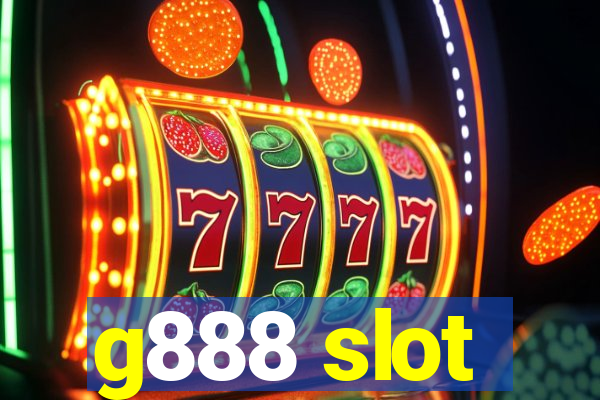 g888 slot