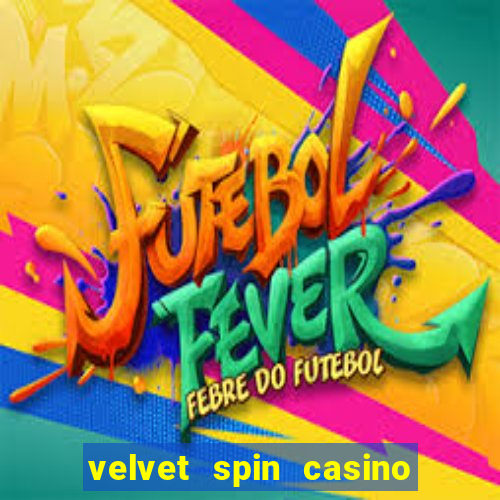 velvet spin casino no deposit bonus codes 2023