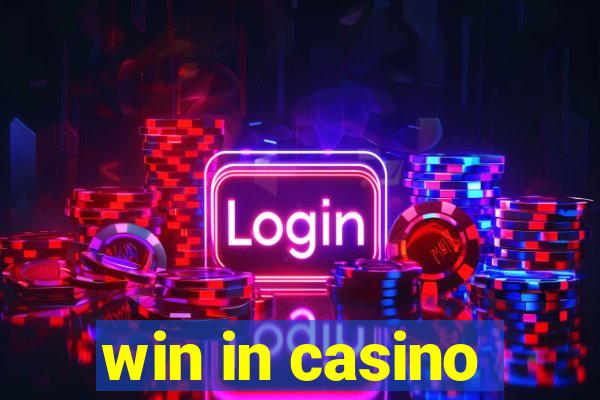 win in casino