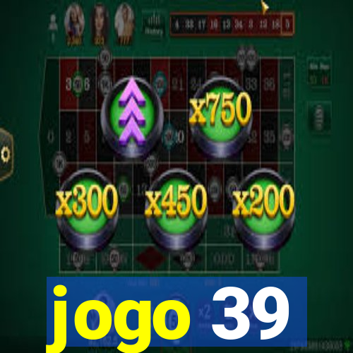 jogo 39