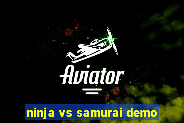 ninja vs samurai demo