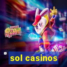 sol casinos