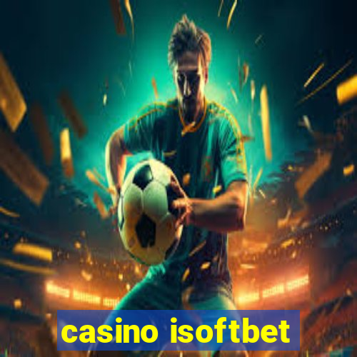 casino isoftbet