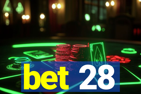 bet 28