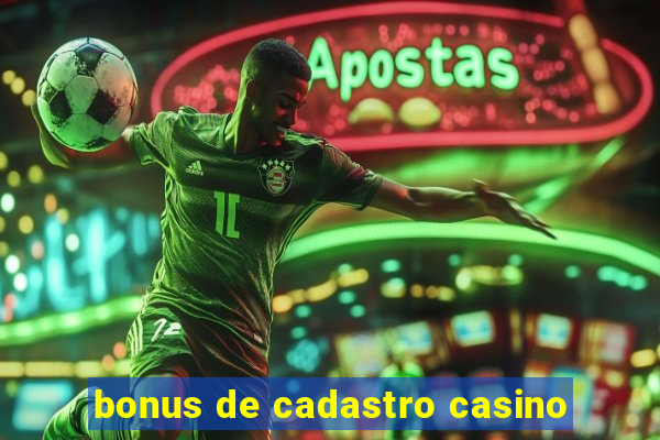 bonus de cadastro casino