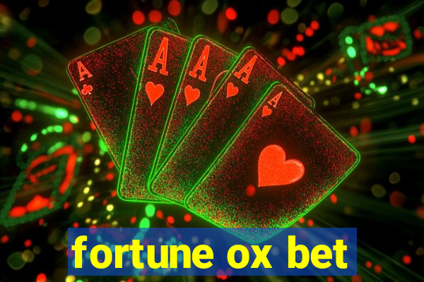 fortune ox bet