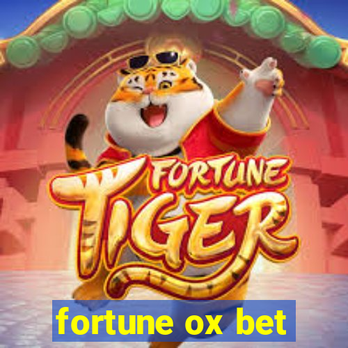 fortune ox bet