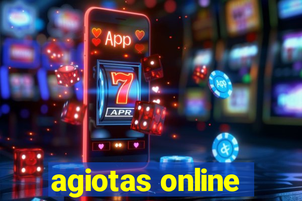 agiotas online