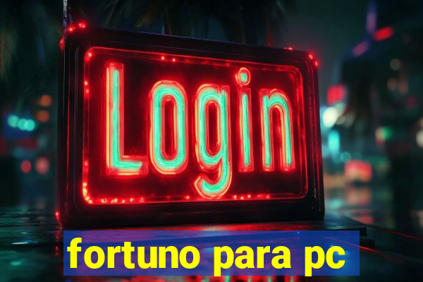 fortuno para pc