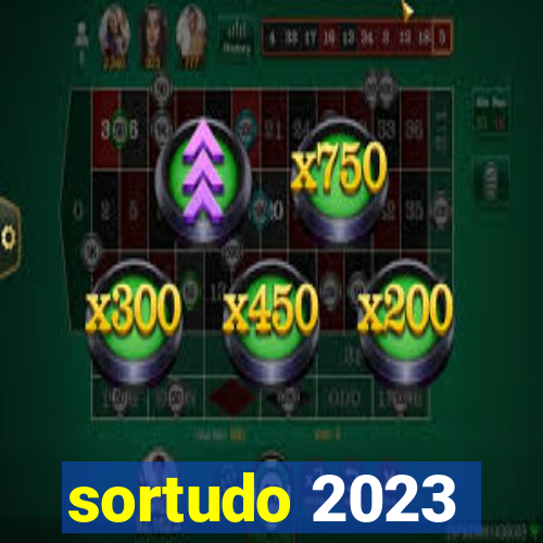 sortudo 2023