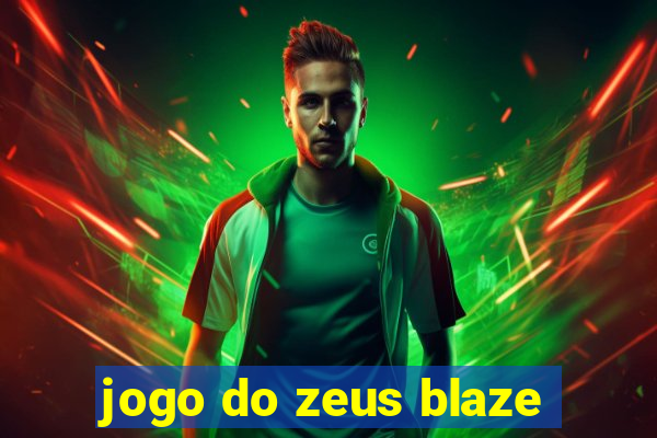 jogo do zeus blaze