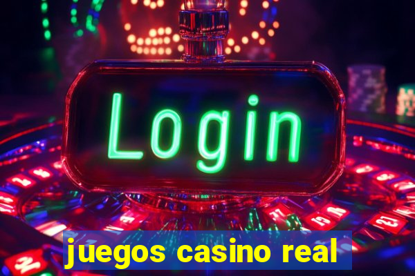 juegos casino real