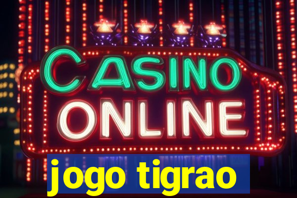 jogo tigrao