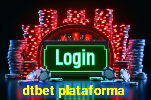 dtbet plataforma