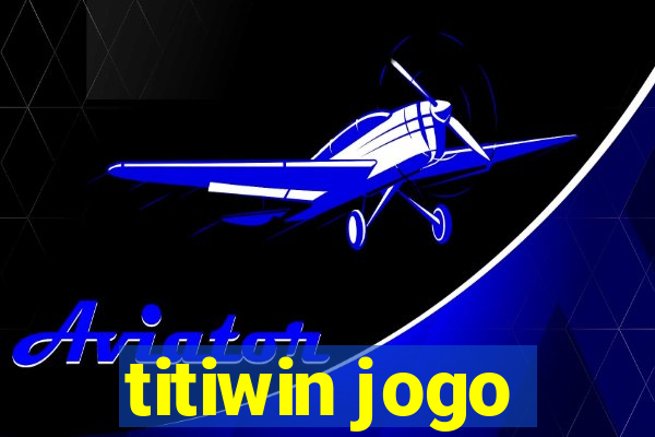 titiwin jogo