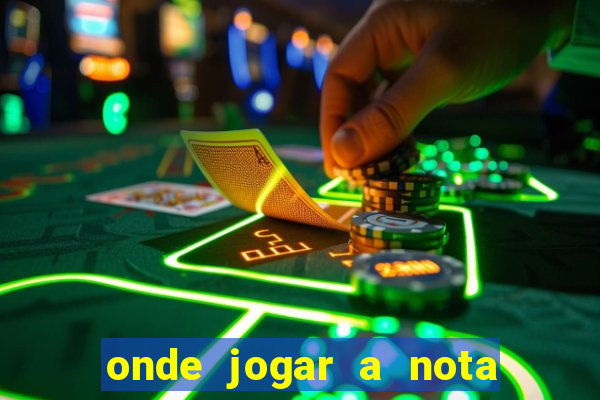 onde jogar a nota do enem