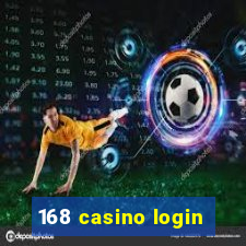 168 casino login