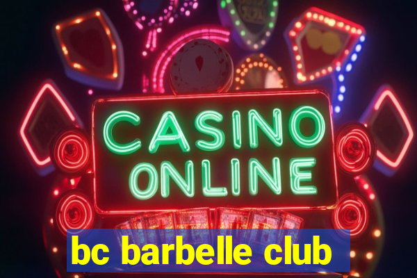 bc barbelle club