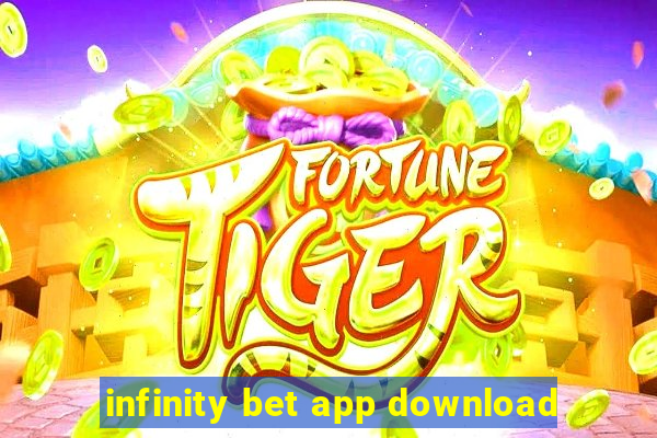 infinity bet app download