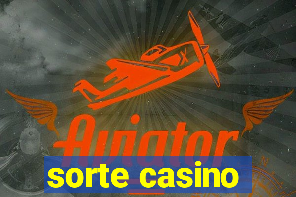 sorte casino