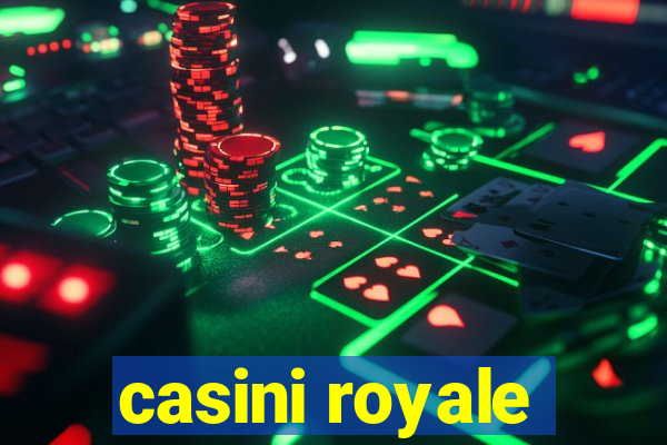 casini royale