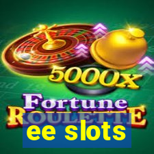 ee slots