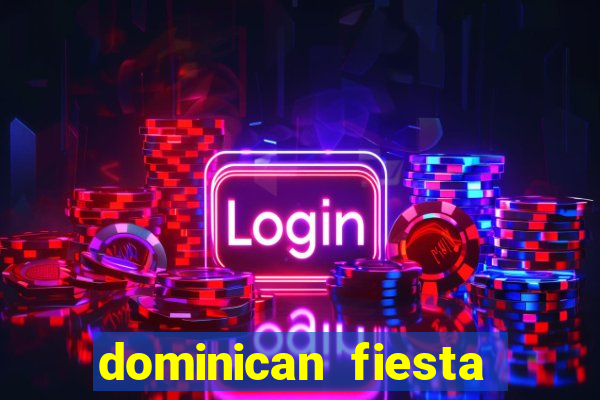 dominican fiesta hotel & casino