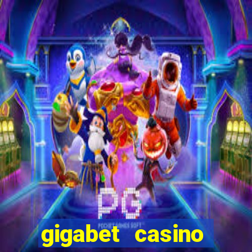 gigabet casino online lucky super