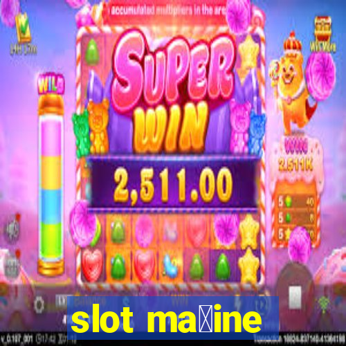 slot ma拧ine