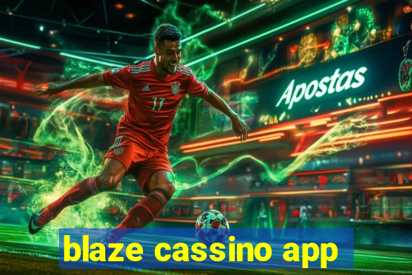 blaze cassino app