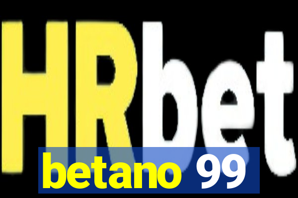 betano 99