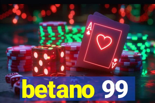 betano 99