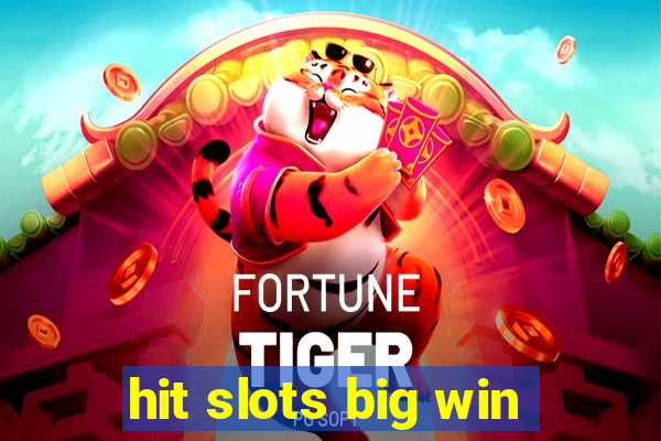 hit slots big win