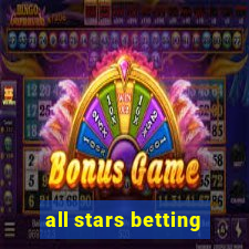 all stars betting