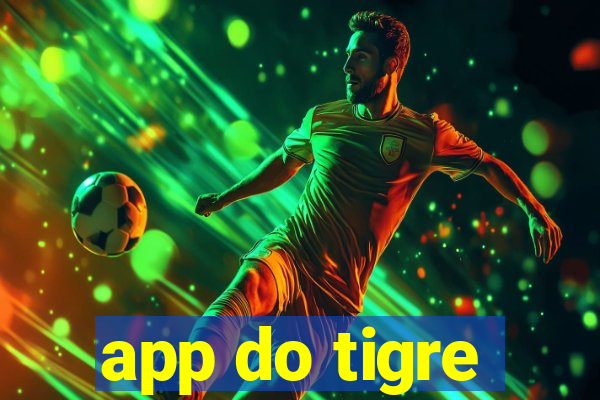 app do tigre