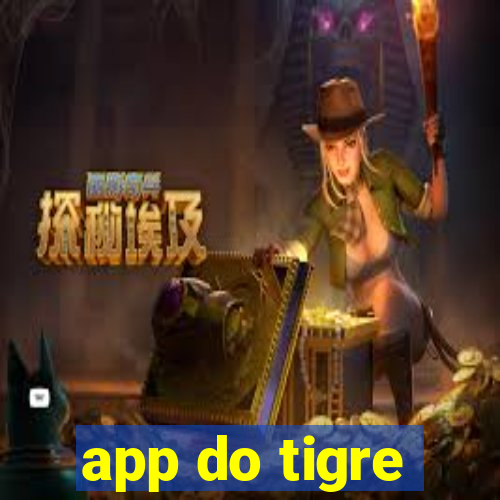 app do tigre