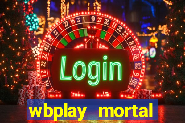 wbplay mortal kombat mobile