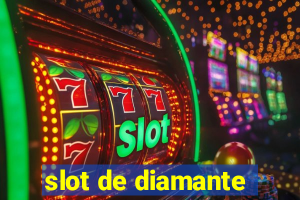 slot de diamante