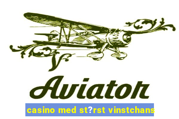 casino med st?rst vinstchans